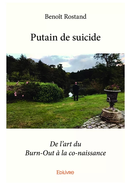 Putain de suicide - Benoît Rostand - Editions Edilivre