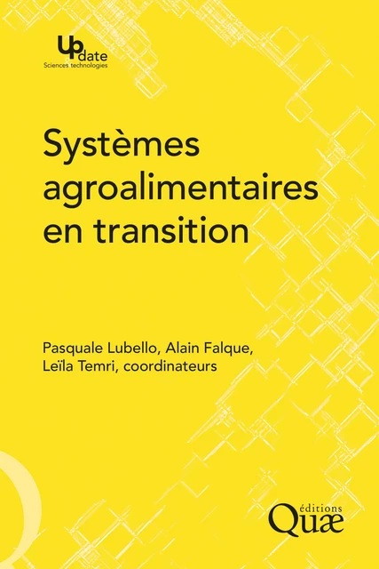 Systèmes agroalimentaires en transition - Alain Falque, Pasquale Lubello, Leïla Temri - Quae