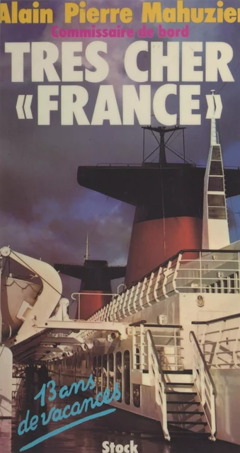 Très cher "France" - Alain Pierre Mahuzier - (Stock) réédition numérique FeniXX