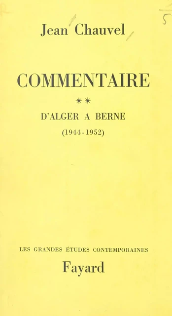 Commentaire (2) - Jean Chauvel - Fayard (réédition numérique FeniXX)