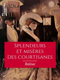 Splendeurs et misères des courtisanes