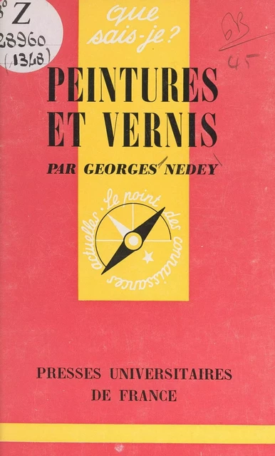 Peintures et vernis - Georges Nedey - (Presses universitaires de France) réédition numérique FeniXX