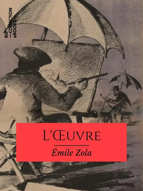 L'Oeuvre - Émile Zola - BnF collection ebooks