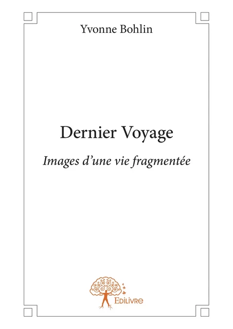 Dernier Voyage - Yvonne Bohlin - Editions Edilivre