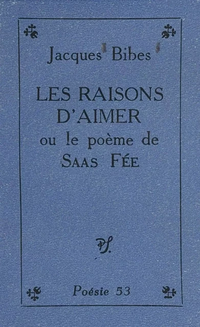 Les raisons d'aimer - Jacques Bibes - (Seghers) réédition numérique FeniXX