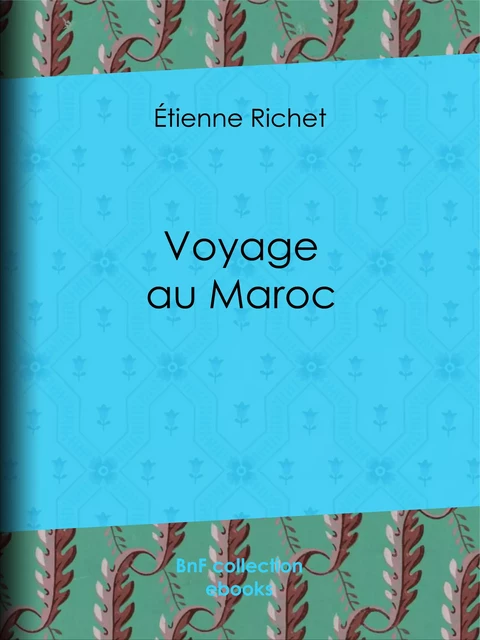 Voyage au Maroc - Étienne Richet - BnF collection ebooks