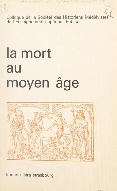 La mort au Moyen Âge -  Collectif,  Société des historiens médiévistes de l'enseignement supérieur public - (Istra) réédition numérique FeniXX