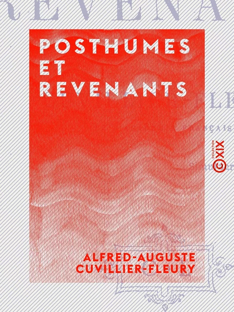 Posthumes et Revenants - Alfred-Auguste Cuvillier-Fleury - Collection XIX