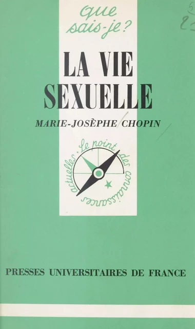 La vie sexuelle - Marie-Josèphe Chopin - (Presses universitaires de France) réédition numérique FeniXX