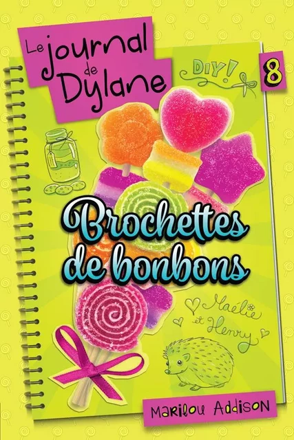 Brochettes de bonbons - Marilou Addison - Boomerang éditeur jeunesse