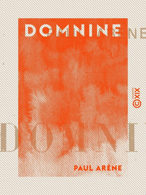 Domnine - Paul Arène - Collection XIX