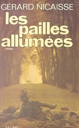 Les pailles allumées