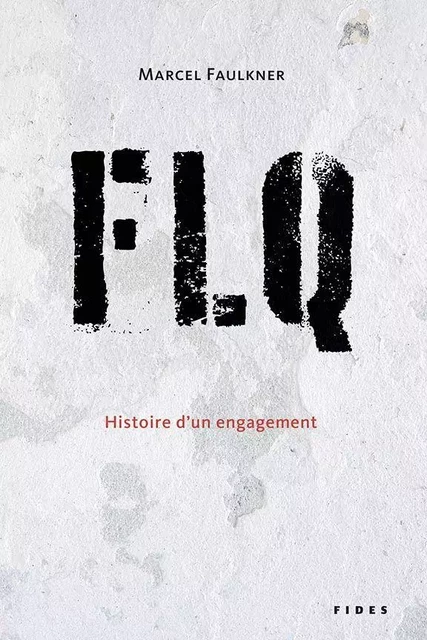 FLQ - Marcel Faulkner - Groupe Fides