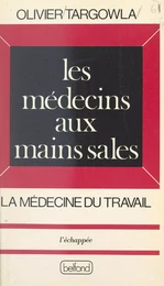 Les médecins aux mains sales