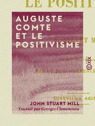 Auguste Comte et le positivisme