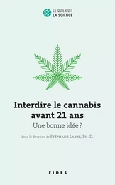 Interdire le cannabis avant 21 ans