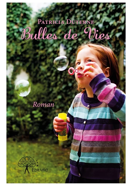 Bulles de Vies - Patricia Duterne - Editions Edilivre