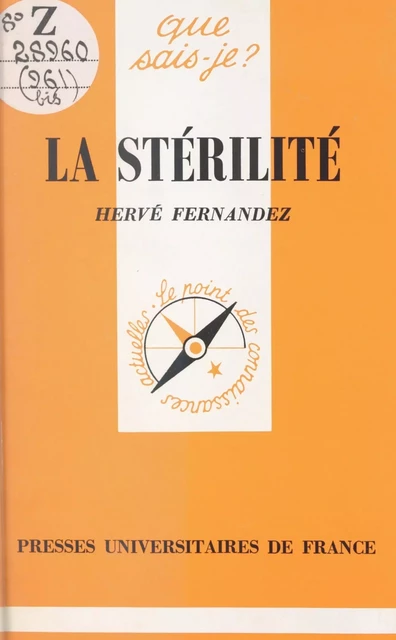 La stérilité - Hervé Fernandez - (Presses universitaires de France) réédition numérique FeniXX