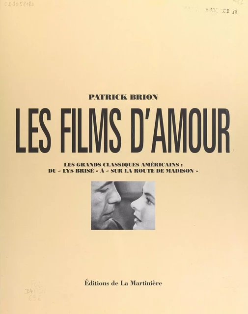 Les films d'amour - Patrick Brion - (Éditions de La Martinière) réédition numérique FeniXX