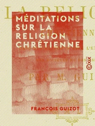 Méditations sur la religion chrétienne