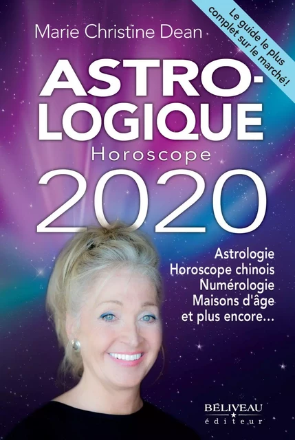 Astro-logique Horoscope 2020 -  Marie Christine Dean - Béliveau Éditeur