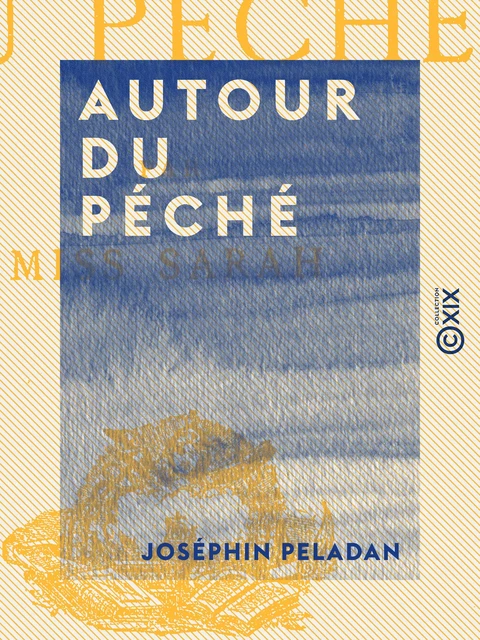 Autour du péché - Joséphin Péladan - Collection XIX