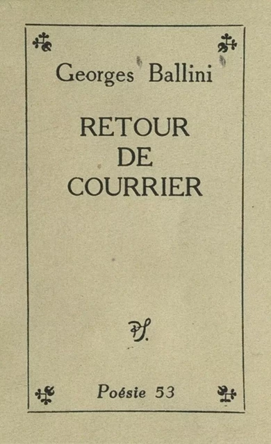 Retour de courrier - Georges Ballini - (Seghers) réédition numérique FeniXX