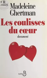 Les coulisses du cœur