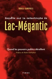 Enquête sur la catastrophe de Lac-Mégantic