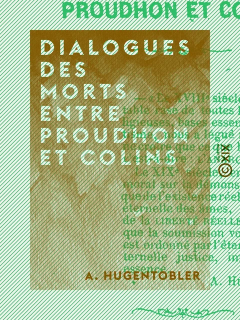 Dialogues des morts entre Proudhon et Colins - A. Hugentobler - Collection XIX