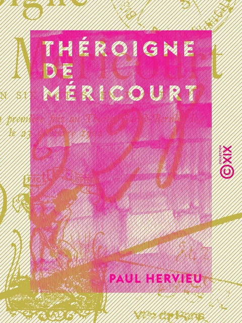 Théroigne de Méricourt - Paul Hervieu - Collection XIX