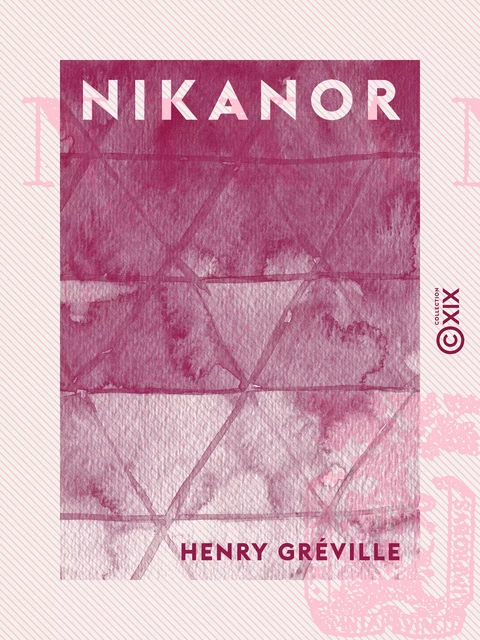 Nikanor - Henry Gréville - Collection XIX