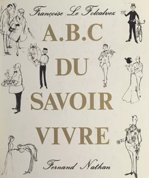 A B C du savoir-vivre