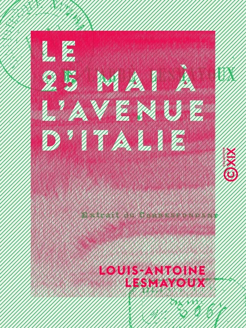 Le 25 Mai à l'avenue d'Italie - Louis-Antoine Lesmayoux - Collection XIX