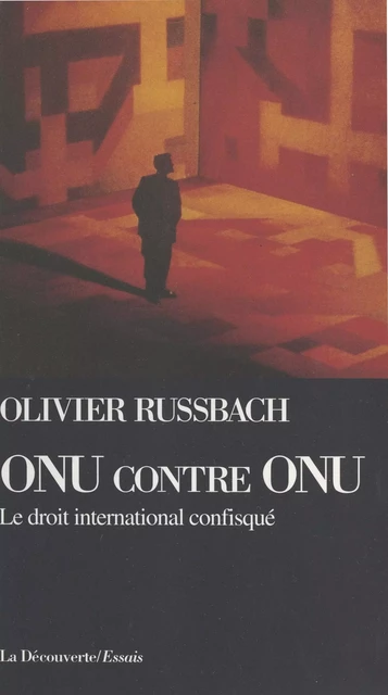 ONU contre ONU - Olivier Russbach - (La Découverte) réédition numérique FeniXX