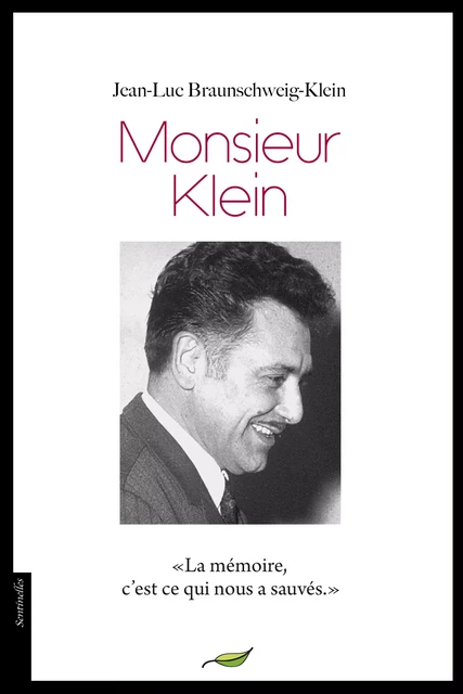 Monsieur Klein - Jean-Luc Braunschweig-Klein - Le Verger éditeur