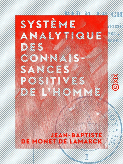 Système analytique des connaissances positives de l'homme - Jean-Baptiste de Monet de Lamarck - Collection XIX