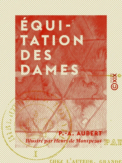 Équitation des dames - P.-A. Aubert - Collection XIX