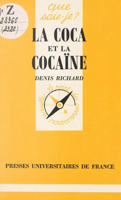 La coca et la cocaïne - Denis Richard - Presses universitaires de France (réédition numérique FeniXX)