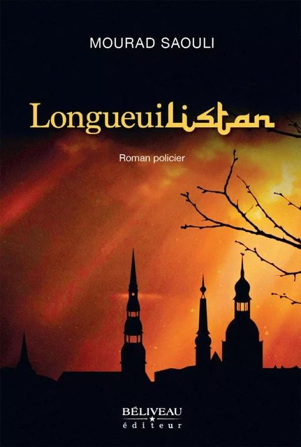 Longueuilistan - Mourad Saouli - Béliveau Éditeur