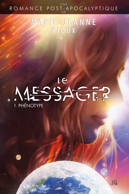 Le Messager - Marie-Jeanne Rioux - Éditions ÉdiLigne Inc.