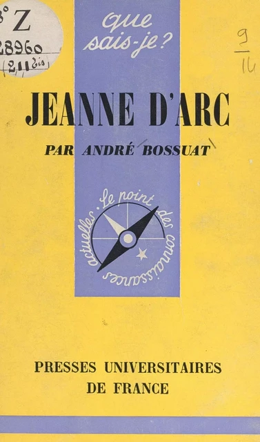 Jeanne d'Arc - André Bossuat - (Presses universitaires de France) réédition numérique FeniXX