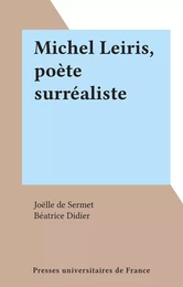 Michel Leiris, poète surréaliste