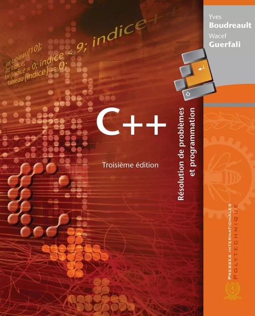 C++, 3e édition - Yves Boudreault, Wacef Guerfali - Presses de l'Université de Montréal