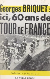 Ici, 60 ans de Tour de France