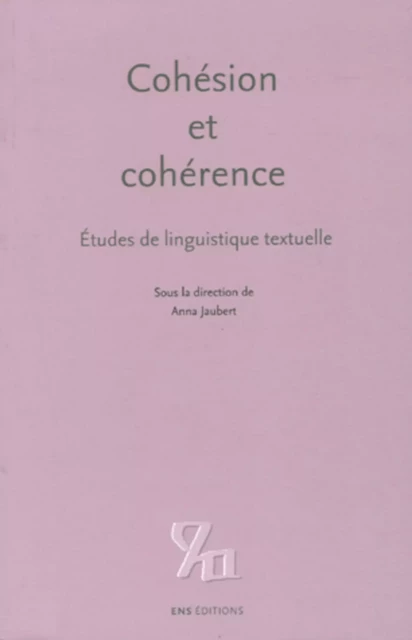 Cohésion et cohérence -  - ENS Éditions