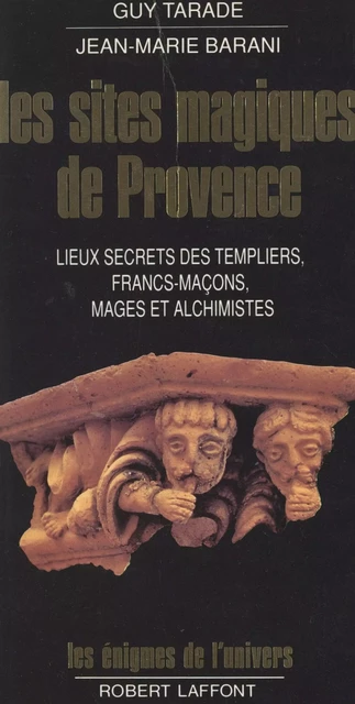 Les sites magiques de Provence - Jean-Marie Barani, Guy Tarade - (Robert Laffont) réédition numérique FeniXX