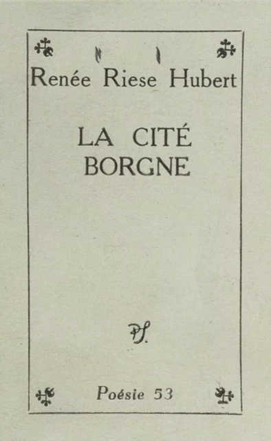 La cité borgne - Renée Riese Hubert - (Seghers) réédition numérique FeniXX