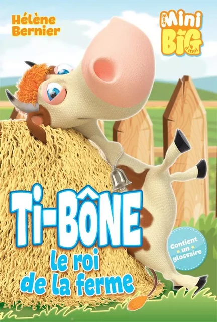 Ti-Bone le roi de la ferme - Hélène Bernier - Andara