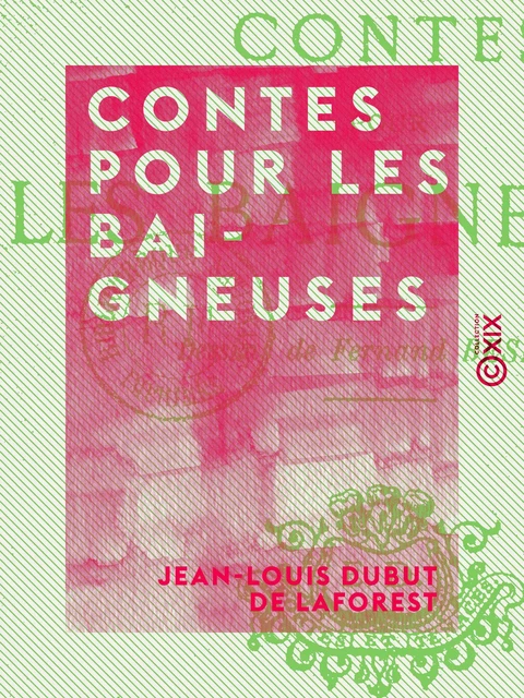 Contes pour les baigneuses - Jean-Louis Dubut de Laforest - Collection XIX